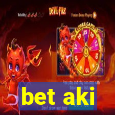 bet aki